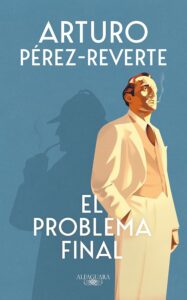 Libro El problema final de Arturo Pérez-Reverte